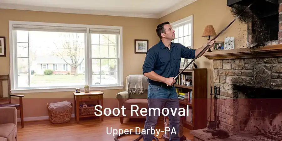  Soot Removal Upper Darby-PA